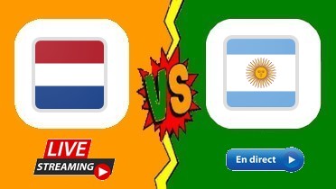 Pays-Bas - Argentine sur quelle chaîne , à quelle heure